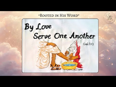 By LOVE, Serve One Another - BernyBee's Hand Embroidery