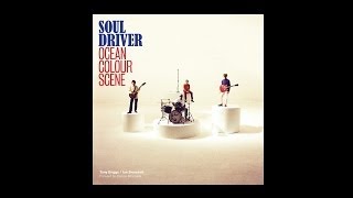 Soul Driver | Ocean Colour Scene