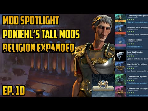 Ep.10 Civ 6 GS Rome - Mod Spotlight Let's Play - p0kiehls Buffs to Tall Play - Religion Expanded
