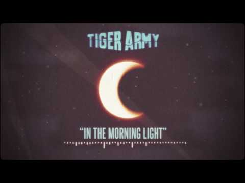 Tiger Army - In The Morning Light