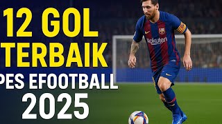Download lagu GOL TERBAIK EFOOTBALL 2025 | 12 GOL TERBAIK EFOOTBALL 2025 mp3