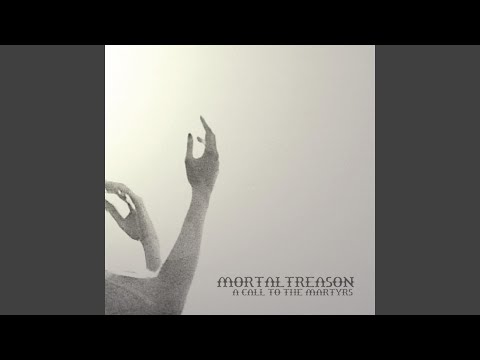 A Call to the Martyrs - Mortal Treason