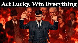 ACT AS IF YOU’RE THE LUCKIEST PERSON ALIVE – TURN LIFE IN YOUR FAVOR | Machiavelli
