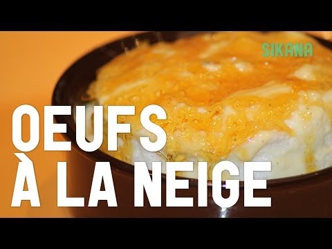 Oeuf à La Neige (Île flottante) | Cuisine
