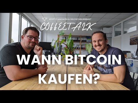 COFFEETALK - Wann Bitcoin kaufen?