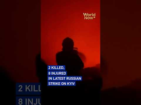 2 killed, 8 injured in latest Russian strike on Kyiv #worldnow
