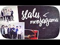 Nidji - Selalu Menjagamu (Video Lirik)