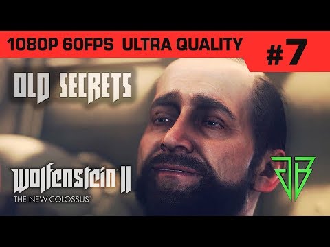 WOLFENSTEIN 2 The New Colossus Gameplay Walkthrough Part 7 - No Commentary (1080p60 Ultra Settings)
