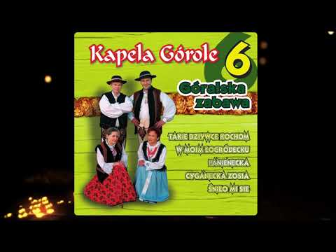 Kapela Górole - Zakochany Góral