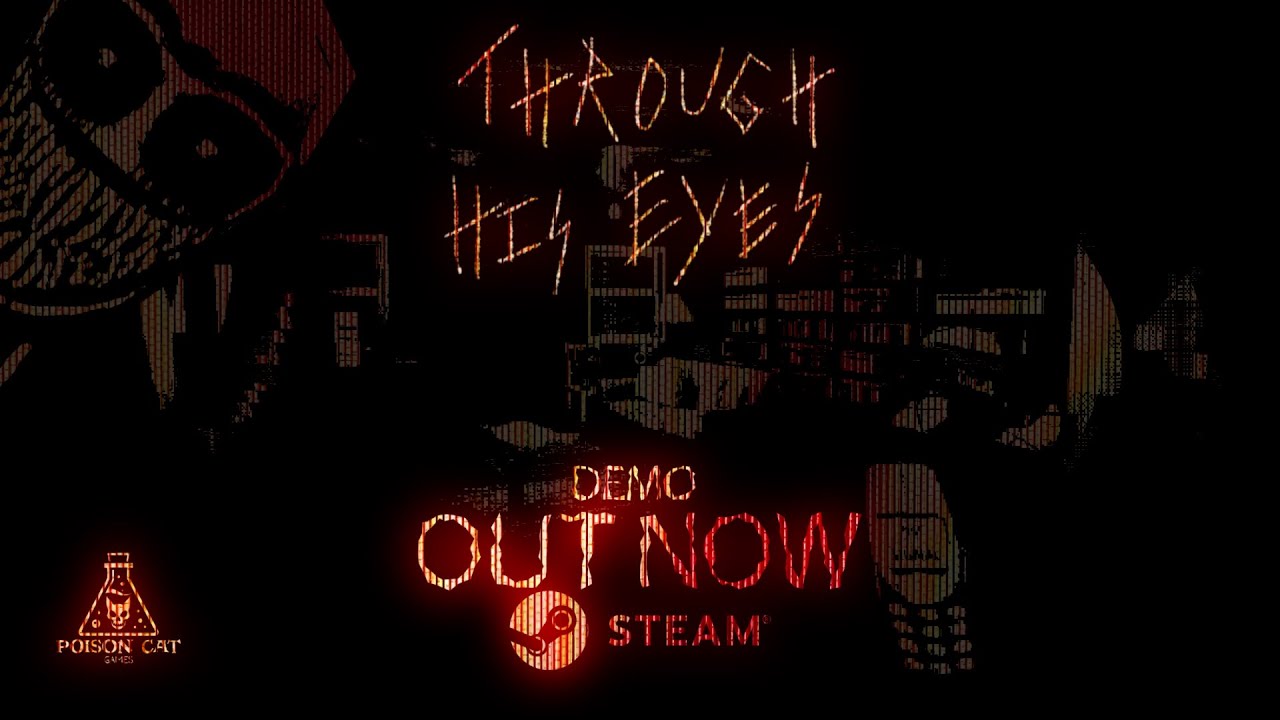 Through His Eyes demo trailer teaser