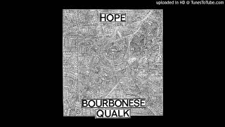 Bourbonese Qualk - Dereliction