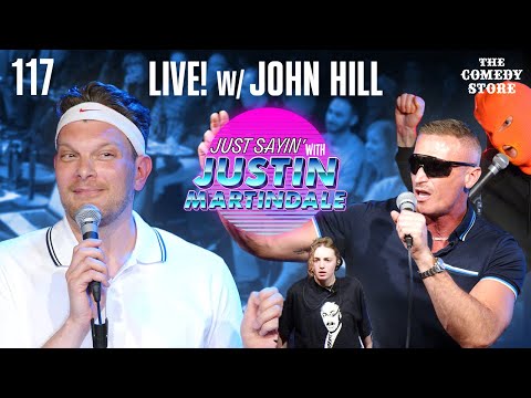 LIVE! w/ John Hill at Netflix is a Joke | JUST SAYIN' with Justin Martindale - Episode 117
