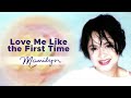 Manilyn Reynes - Love Me Like the First Time  (Official Audio)