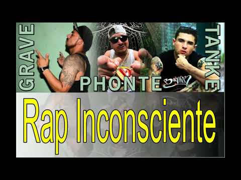 Rap Inconsicente - (Phontenak (Mike Diaz), Gravedad y Tanke One) Rap de Antaño