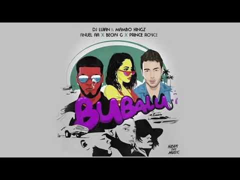 Bubalu - Anuel AA x Prince Royce x Becky G x Mambo Kingz x Dj Luian