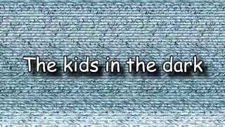 All Time Low - The Kids In The Dark (Letra + HD) Lyrics Video