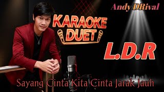 Download lagu KARAOKE L.D.R Tanpa Vokal Cewek Sayang cinta kita cinta jarak jauh Andra & Elsa mp3 Download lagu KARAOKE L.D.R Tanpa Vokal Cewek Sayang cinta kita cinta jarak jauh Andra & Elsa mp3
