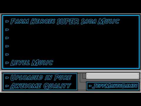 Farm Heroes SUPER Saga (FaceBook) Music - Level Music