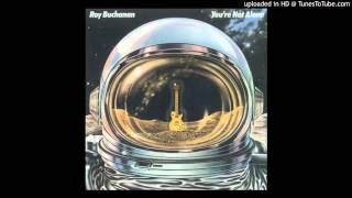 Roy Buchanan - Fly...Night Bird [HQ Audio] You're Not Alone, 1978