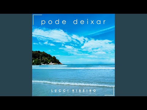 Pode Deixar - Lucci Ribeiro