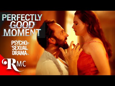 Perfectly Good Moment | Full-Length Dark Romance Thriller Movie | Some Loves are Just Too Toxic
