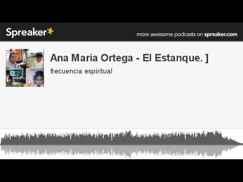 El Estanque - Ana Maria Ortega