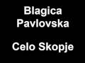 Blagica Pavlovska Celo Skopje