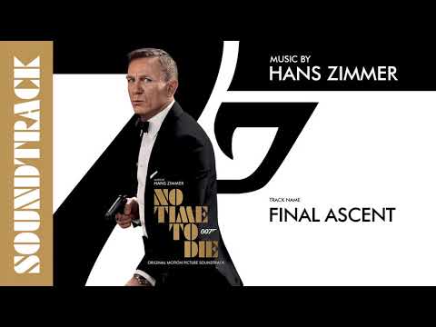 No Time To Die: # 20 Final Ascent (Soundtrack by Hans Zimmer)