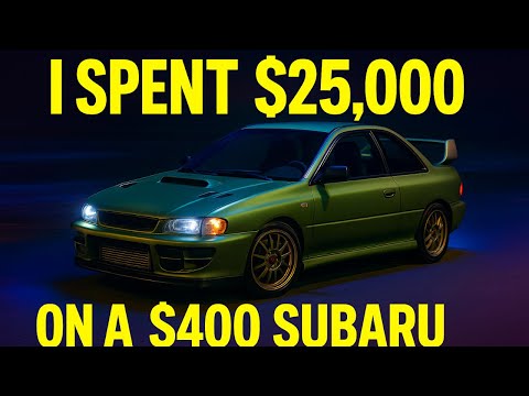 I Spent $25,000 On My $400 Subaru!