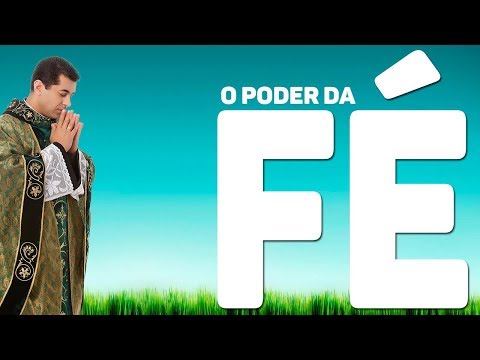 Poder Da Fé video