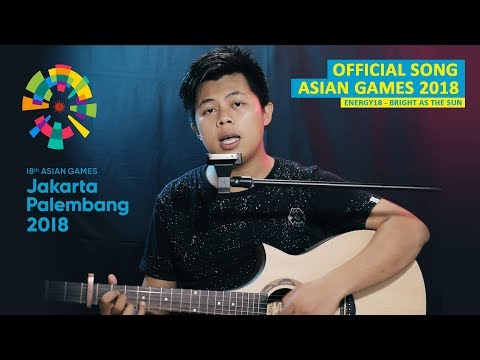 Bright As The Sun - Official Song Asian Games 2018 - Rusdi Cover