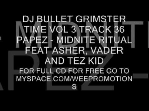 PAPEZ FEAT ASHER, VADER AND TEZ KIDD - MIDNITE RITUAL