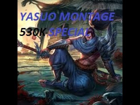 Best yasuo montage - LL Lethality League of legends