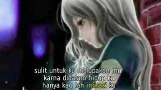 Download lagu Story wa sedih sulit untuk melupakan mp3