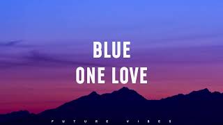 Download lagu Blue – One Love (Lyrics) 'one love for the mother's pride' mp3