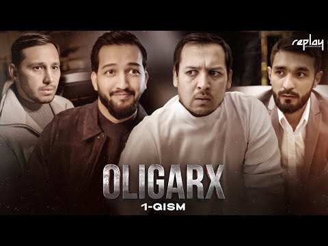 Oligarch 1-qism | Replay Team