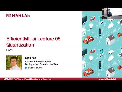 EfficientML.ai Lecture 5 - Quantization (Part I) (MIT 6.5940, Fall 2023, Zoom recording)