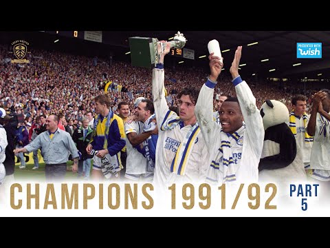 Champions: Leeds United 1991/92 | Part 5/5