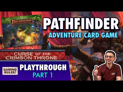 Pathfinder Adventure Card Game: Curse of the Crimson Throne - Part 1
