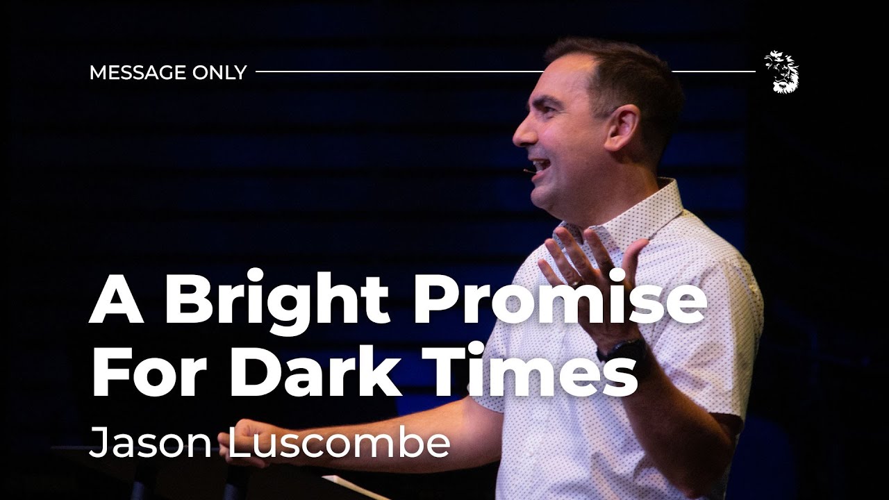 A Bright Promise For Dark Times