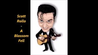 Scott Rollo - A Blossom Fell