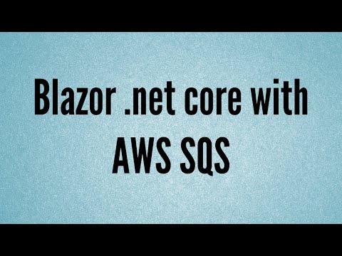Blazor with Amazon AWS SQS