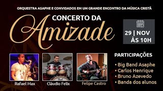 CONCERTO DA AMIZADE - 29 11 25