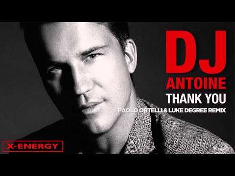 DJ Antoine - Thank You (Paolo Ortelli & Luke Degree Remix) [Cover Art]