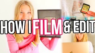 How I Film & Edit My YouTube Videos  How to: M