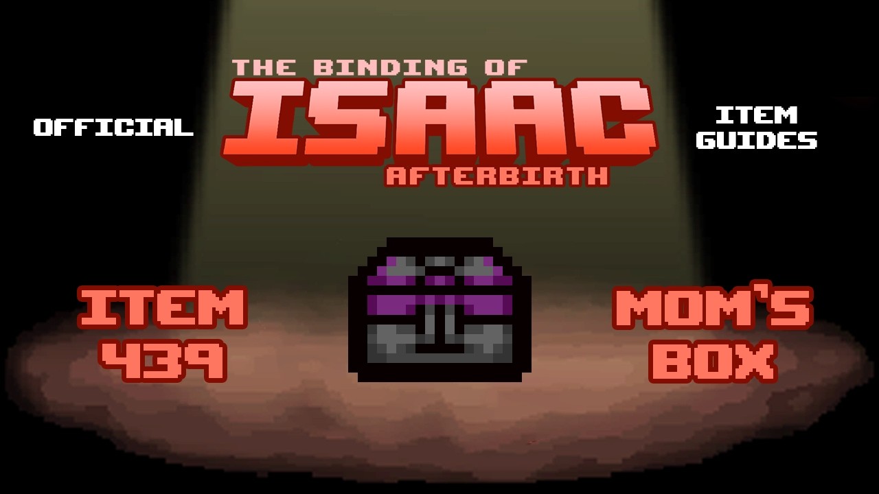 Official TBOI Item Guides No. 439: Mom's Box