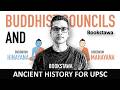 Buddhist Councils Hinayana And Mahayana Ancient History For UPSC