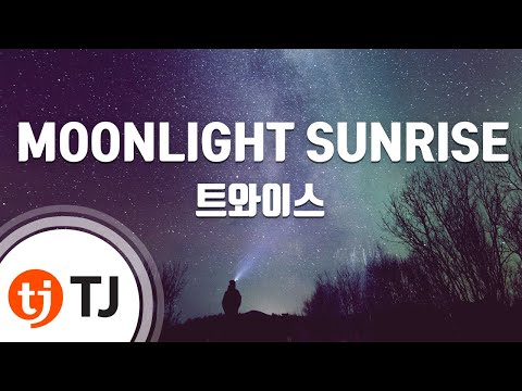 [TJ노래방] MOONLIGHT SUNRISE - 트와이스 / TJ Karaoke