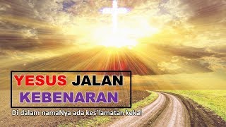 Download lagu AKU JALAN KEBENARAN DAN JALAN KEHIDUPAN ( COVER ) mp3
