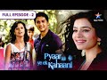 Pyaar Kii Ye Ek Kahaani Dosti Ki Shuruaat FULL EPISODE 02 प्यार की ये एक क�